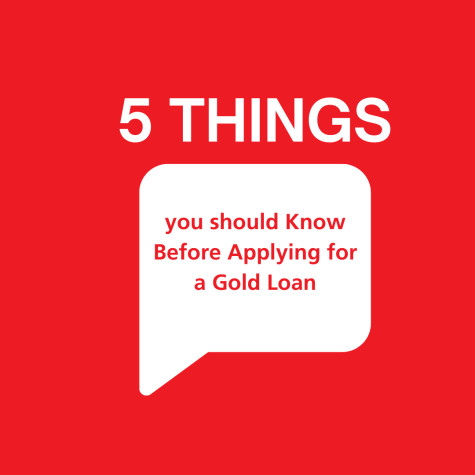 5 Things to Know Before Applying for a Gold Loan